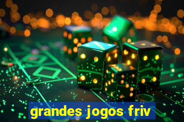 grandes jogos friv